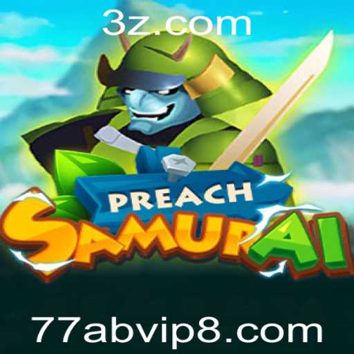 PreachSamurai: Mergulhe na Experiência de Jogo do Ano com 77ab.vip